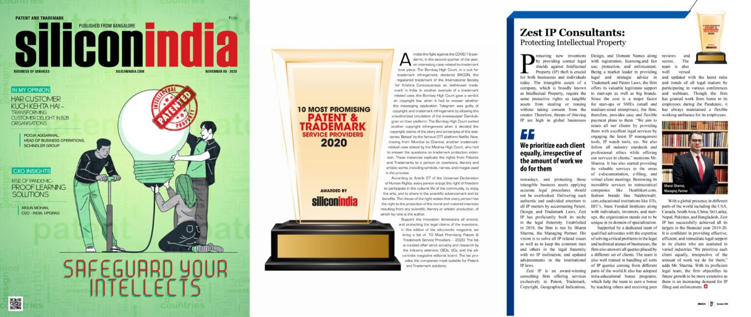 We have been recognized as TOP 10 Patent and Trademark Service Providers in 2020 by Silicon India Magzine.