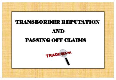 Transborder reputation and passing off claims in trademark